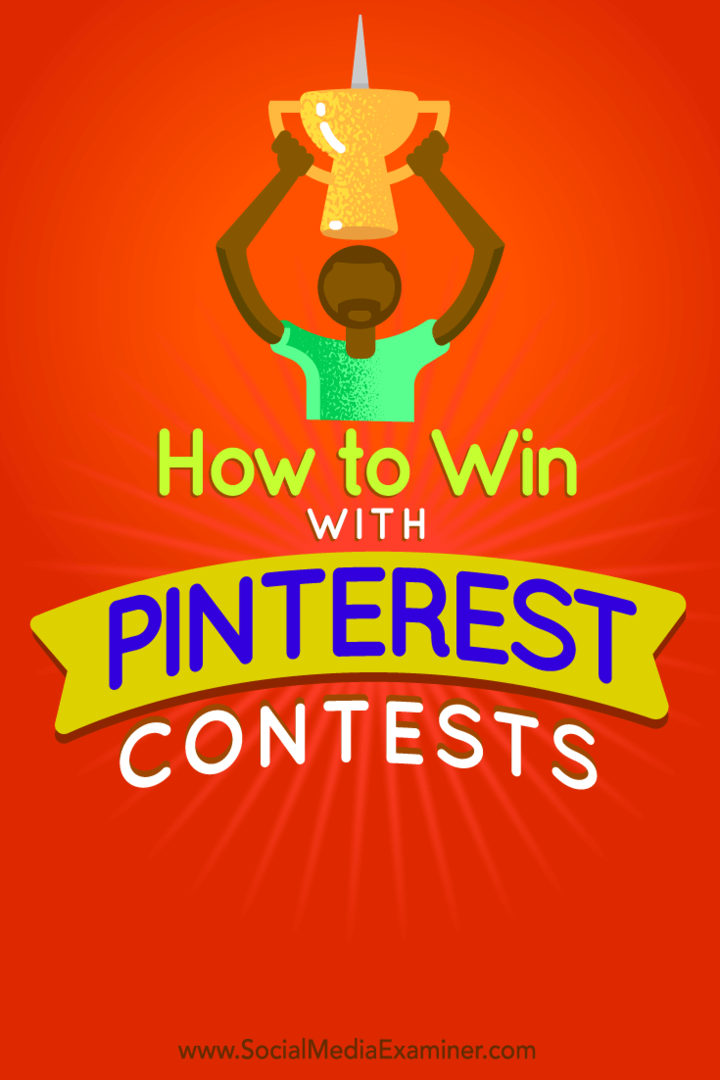 Ako vyhrať v súťaži Pinterest: prieskumník sociálnych médií