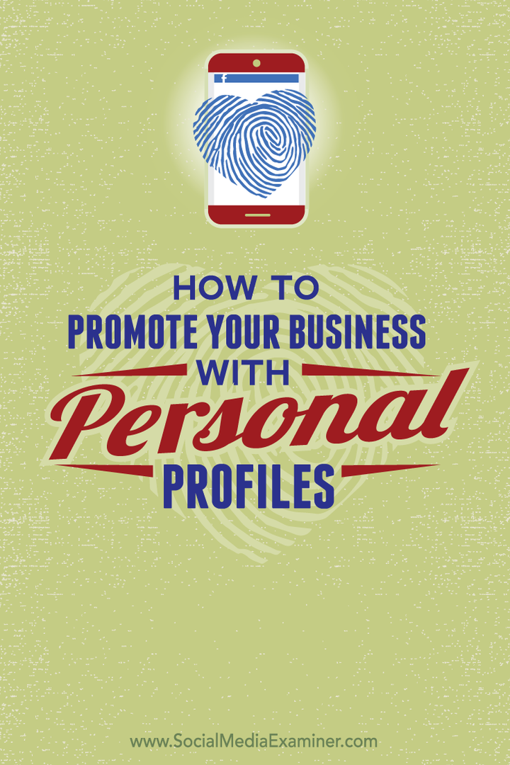 ako propagovať svoje podnikanie pomocou svojich osobných sociálnych profilov