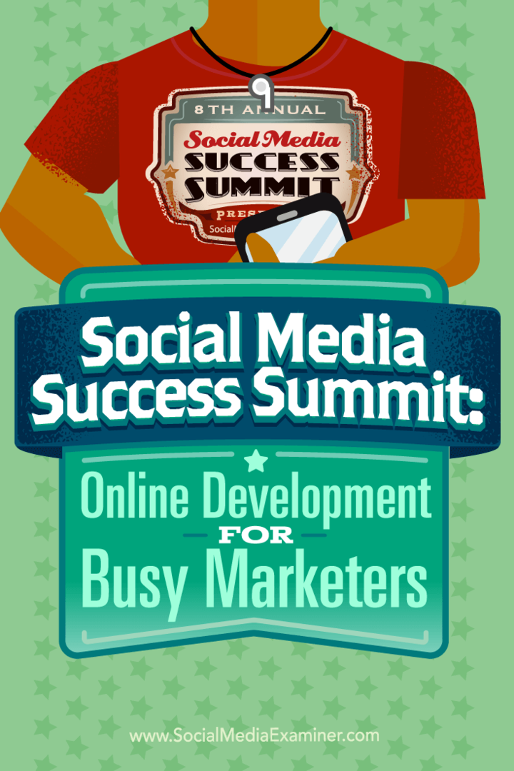 Summit o úspechu sociálnych médií: Online rozvoj pre zaneprázdnených marketingových pracovníkov: prieskumník sociálnych médií
