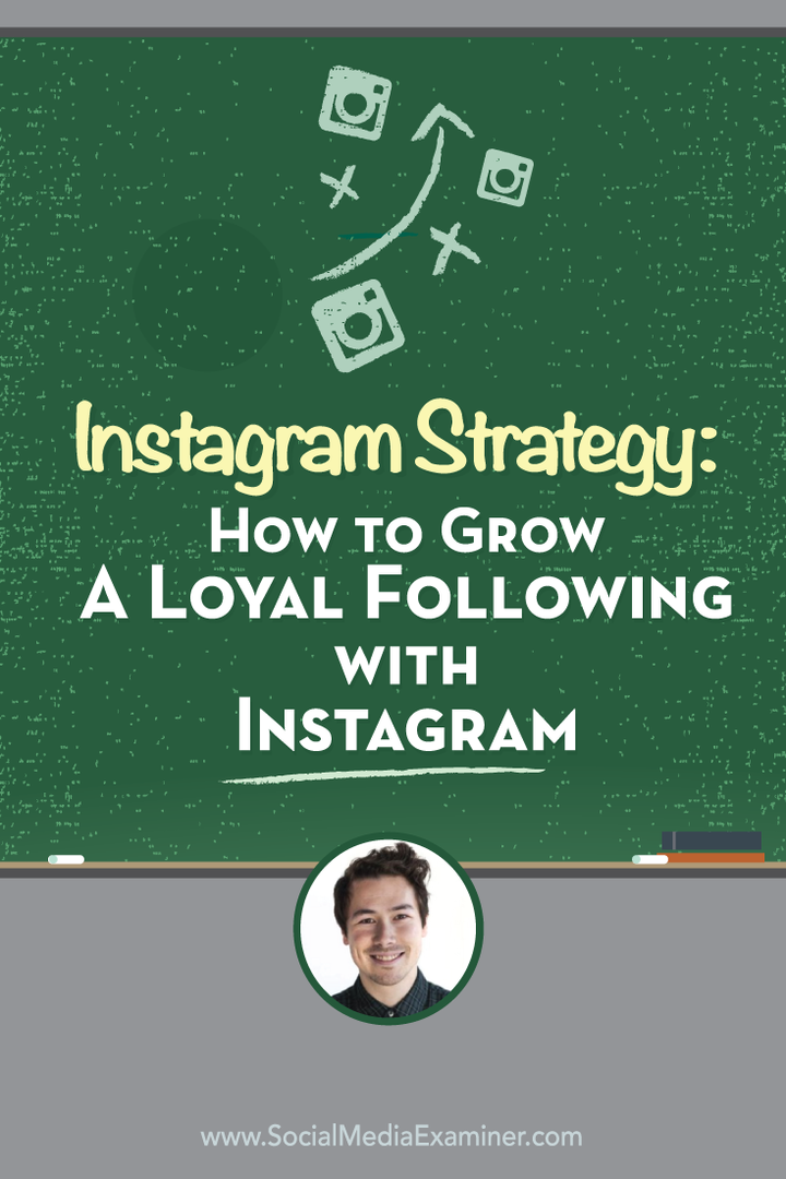 Stratégia spoločnosti Instagram: Ako si dosiahnuť lojálnosť v nadväznosti na spoločnosť Instagram: Examiner v sociálnych sieťach