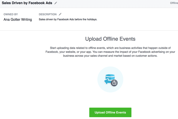 Táto časť vytvárania udalostí offline zahŕňa nahrávanie údajov o konverziách, ktoré sa porovnajú s vašimi reklamnými kampaňami na Facebooku.