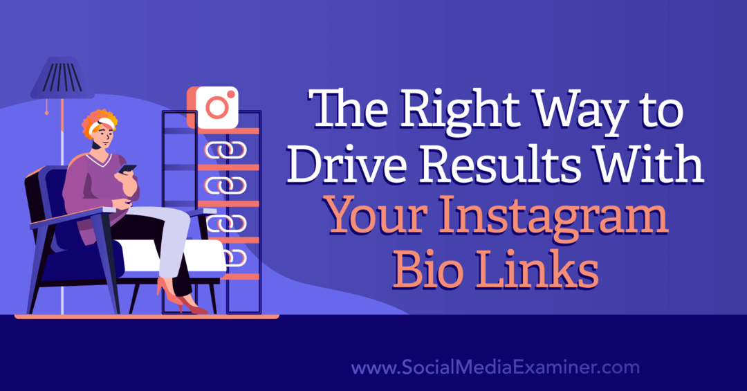 Správny spôsob, ako dosiahnuť výsledky pomocou bioodkazov na Instagrame od prieskumníka sociálnych médií