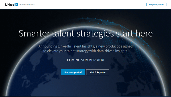 LinkedInTalent Insights umožní náborovým pracovníkom priamy prístup k bohatým údajom o fondoch talentov a spoločnostiach a umožní im strategickejšie spravovať talenty.