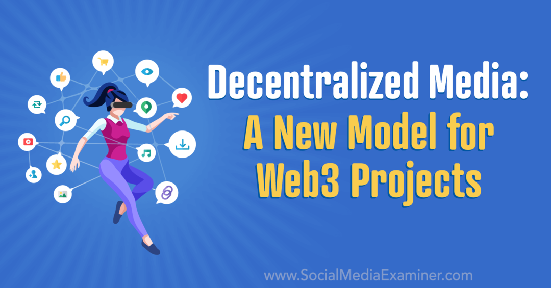 decentralizovať médiá nový model pre projekty web3 od skúšajúceho na sociálnych sieťach