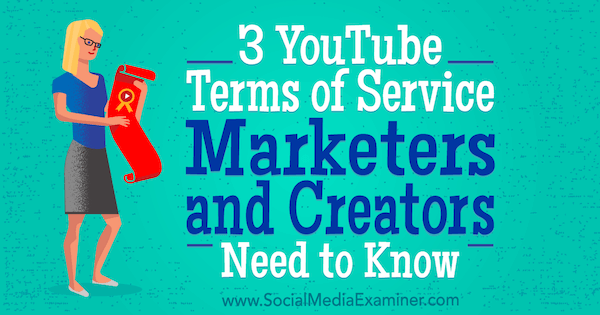 3 Podmienky poskytovania služieb YouTube, ktoré musia marketingoví pracovníci a tvorcovia vedieť, Sarah Kornblett, referentka sociálnych médií.