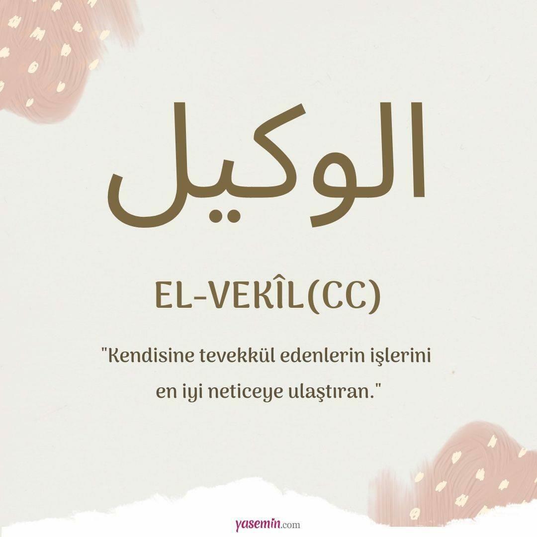Čo znamená Al-Vakil (cc) z Esma-ul Husna? Aké sú prednosti mena al-Wakil (cc)?