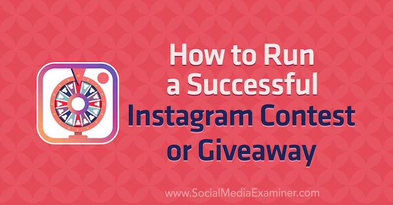Ako usporiadať úspešnú súťaž na Instagrame alebo prezradiť Jenn Herman v prieskumníkovi sociálnych médií.