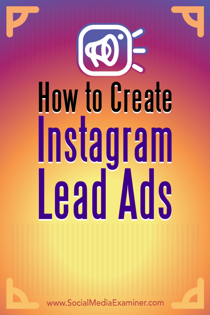 Ako vytvoriť reklamy Instagram Lead od Deirdre Kellyovej na prieskumníkovi sociálnych médií.