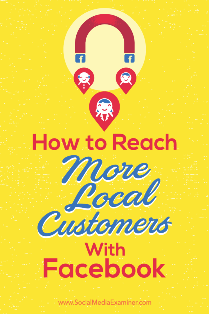 Ako osloviť viac miestnych zákazníkov pomocou Facebooku: prieskumník sociálnych médií