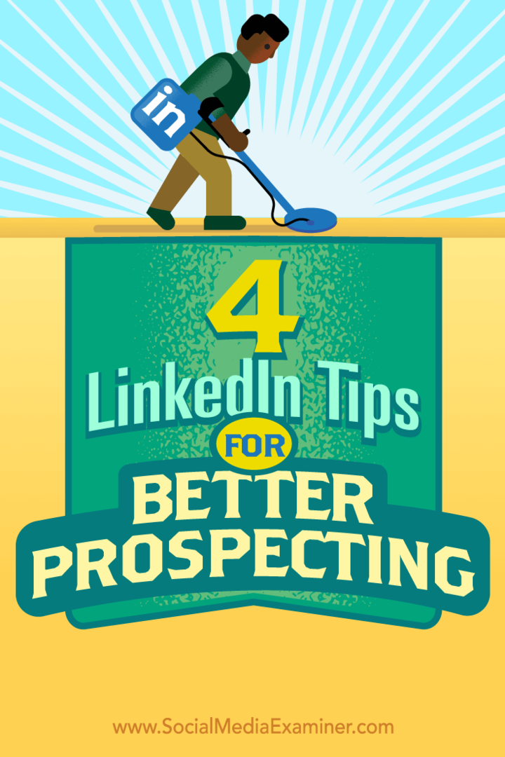 Tipy na štyri spôsoby, ako lepšie využiť svoj marketing predaja LinkedIn.