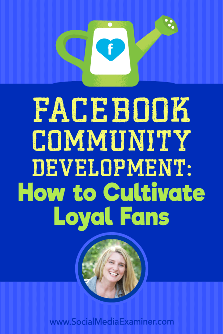 Rozvoj komunity na Facebooku: Ako pestovať lojálnych fanúšikov s poznatkami od Holly Homerovej v podcaste o marketingu sociálnych médií.