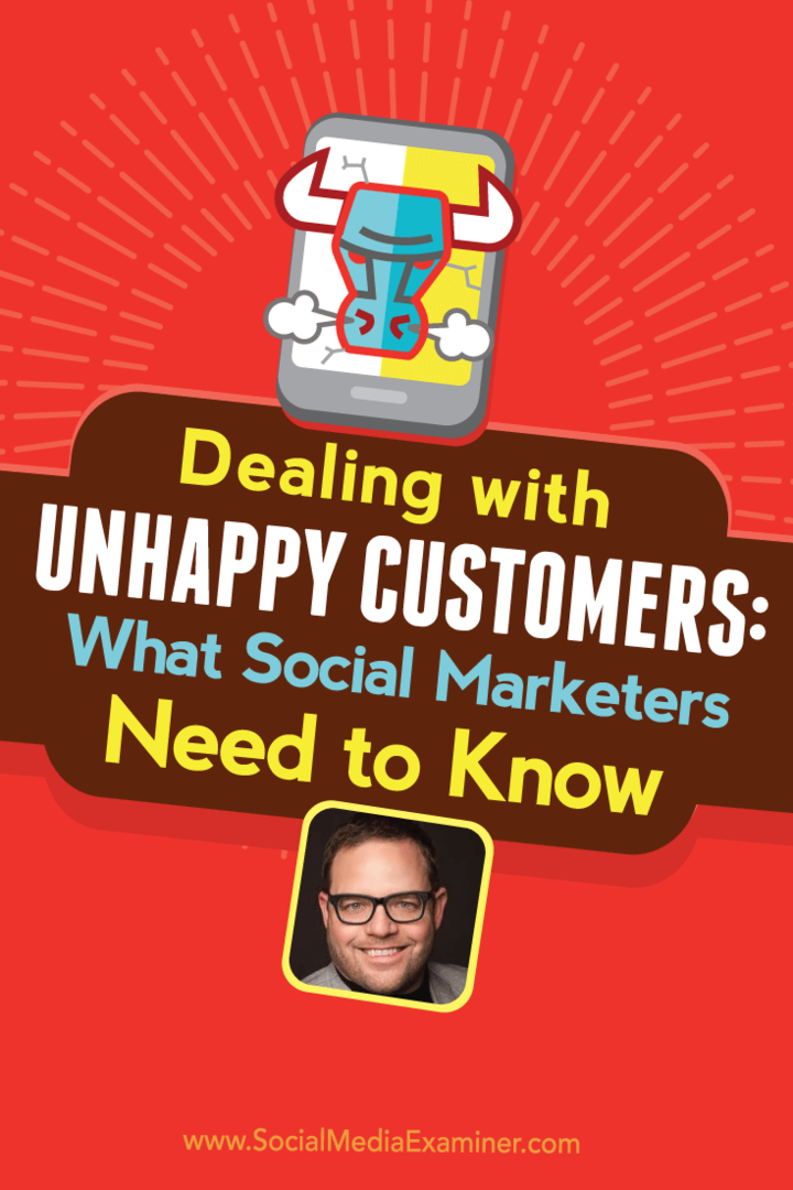 Zaoberanie sa nešťastnými zákazníkmi: Čo by mali vedieť marketingoví pracovníci v sociálnej oblasti: Examiner pre sociálne médiá