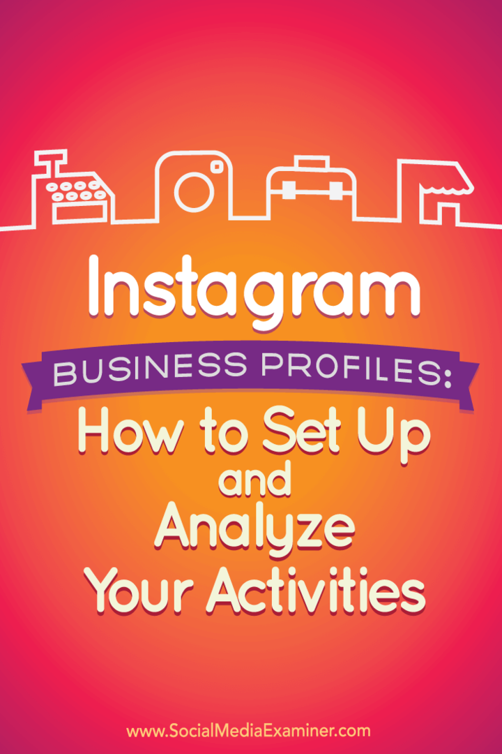 Tipy, ako nastaviť a analyzovať nové obchodné profily Instagramu.