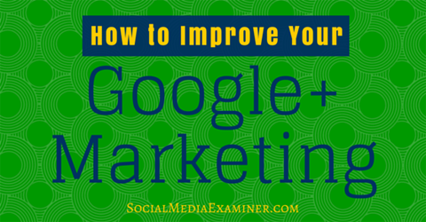 vylepšiť google + marketing