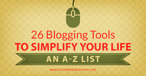 26 nástrojov na blogovanie