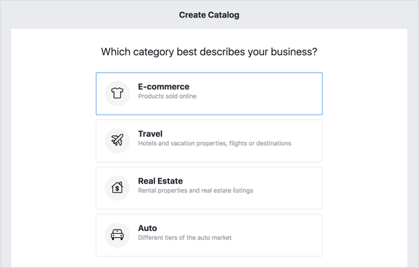 Ak chcete vytvoriť svoj katalóg na Facebooku, vyberte možnosť E-Commerce a kliknite na Ďalej.