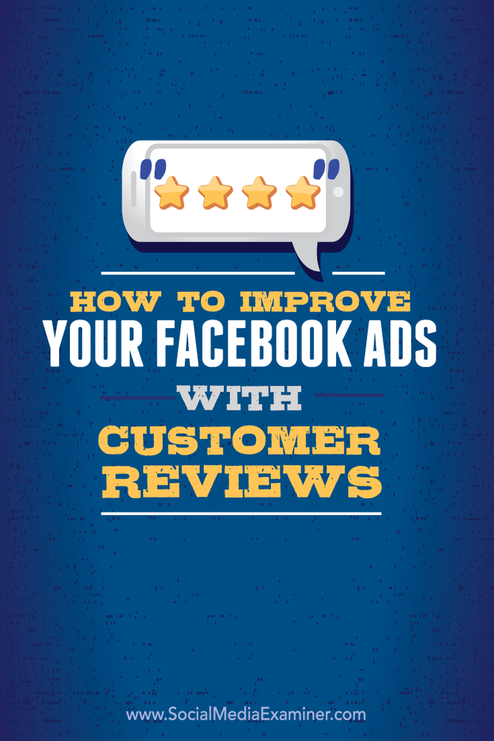 Ako vylepšiť svoje Facebook reklamy pomocou Recenzií zákazníkov: Examiner sociálnych médií