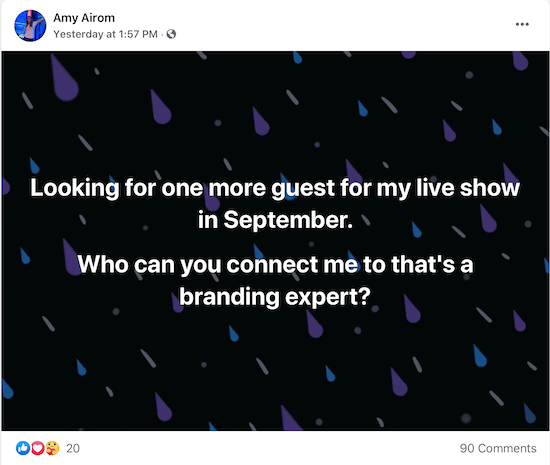 príklad príspevku od Amy Airom, ktorá žiada o spojenie s odborníkom na branding, s ktorým môže urobiť rozhovor ako hosť pre svoju živú šou