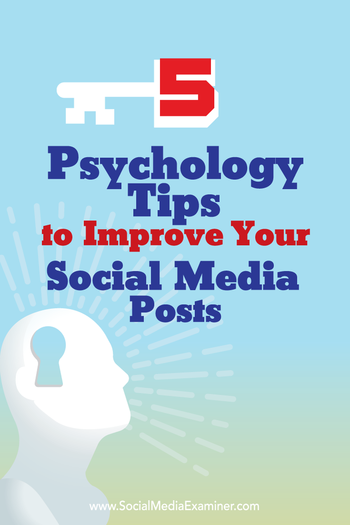 5 psychologických tipov na vylepšenie vašich príspevkov na sociálnych sieťach: prieskumník sociálnych médií