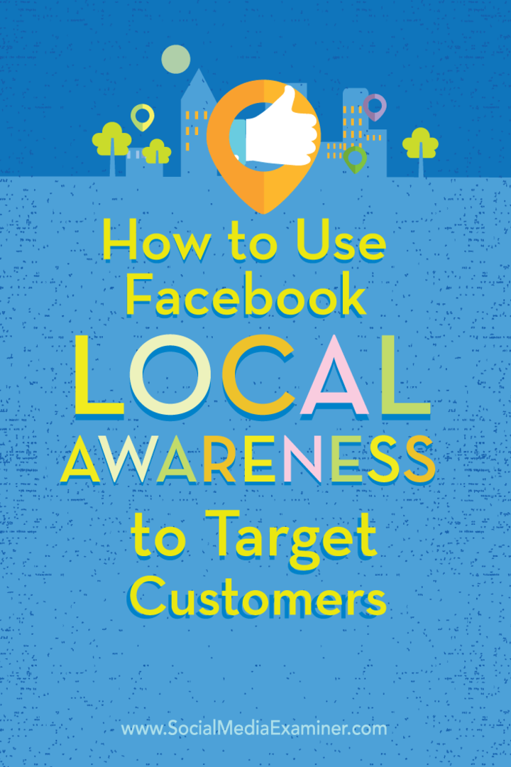 ako používať facebookové reklamy na miestne povedomie na zacielenie na zákazníkov