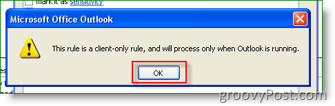 Program Outlook Kliknite na tlačidlo OK pre toto pravidlo je iba pre klienta