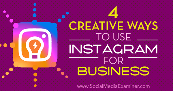 kreatívne nápady pre firmy na instagrame