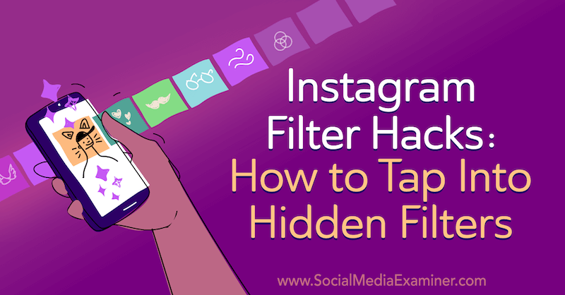 Hackovanie filtrov Instagramu: Ako preniknúť do skrytých filtrov: prieskumník sociálnych médií