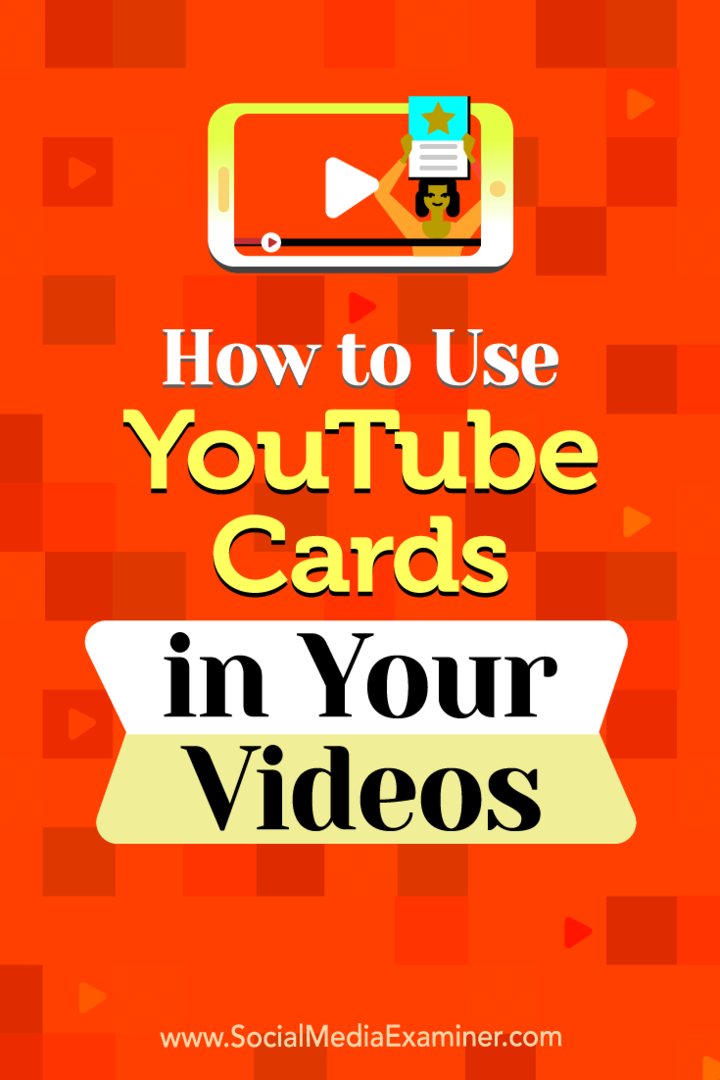 Ako používať karty YouTube vo vašich videách od Ana Gotter na prieskumníkovi sociálnych médií.