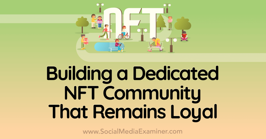 budovateľ-dedicated-nft-community-remains-loyal-social-media-eaminer