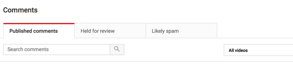 Skontrolujte tiež komentáre YouTube na kartách Zadržané na kontrolu a Pravdepodobne spam.