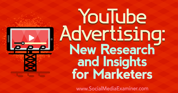 Reklama na YouTube: Nový prieskum a poznatky pre marketérov, autorka Michelle Krasniak, referentka sociálnych médií.