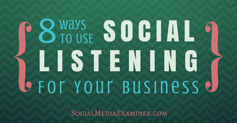 8 spôsobov, ako využiť sociálne počúvanie