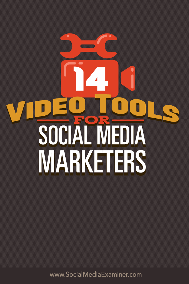 14 video nástrojov pre sociálne médiá