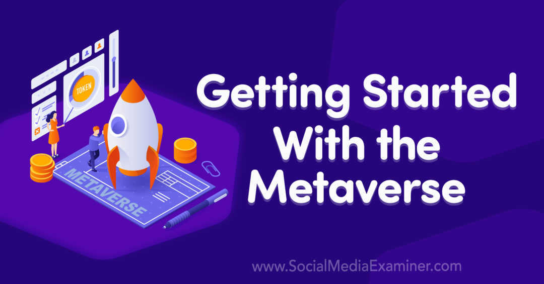 Začíname s Metaverse: Social Media Examiner