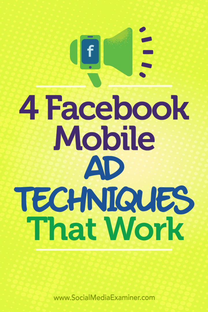 4 fungujúce techniky mobilných reklám na Facebooku: prieskumník sociálnych médií