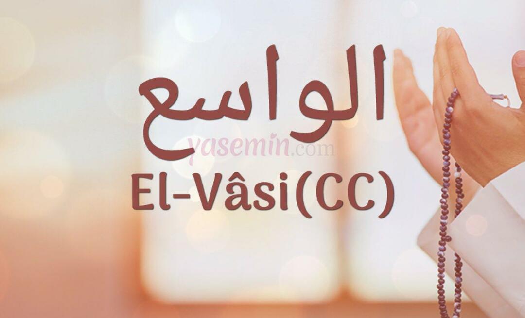 Čo znamená al-Wasi (c.c)? Aké sú prednosti mena Al-Wasi? Esmaul Husna Al-Wasi...