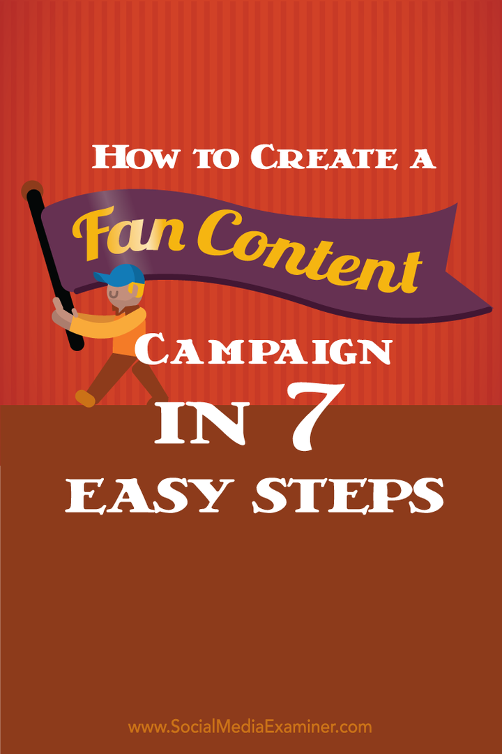 Ako vytvoriť kampaň s obsahom fanúšikov v 7 jednoduchých krokoch: prieskumník sociálnych médií