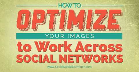 optimalizovať obraz pre tri sociálne siete