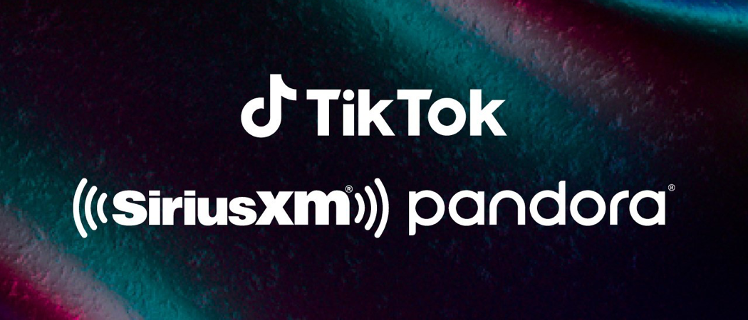 TikTok, SiriusXM, Pandora - s láskavým dovolením PR Newswire