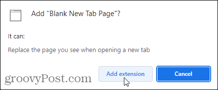 Kliknutím na položku Pridať rozšírenie pridáte rozšírenie Prázdna stránka na novej karte do prehliadača Chrome