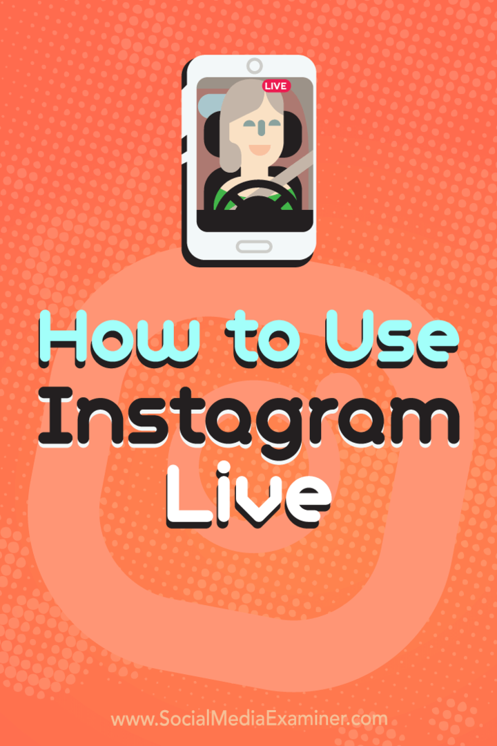 Ako používať Instagram Live od Kristi Hines v prieskumníkovi sociálnych médií.