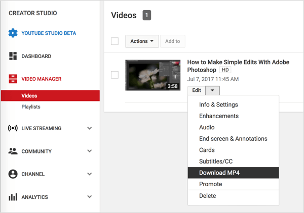 Prejdite na svoje video v Správcovi videí, kliknite na tlačidlo Upraviť vedľa videa z YouTube a vyberte Stiahnuť MP4.