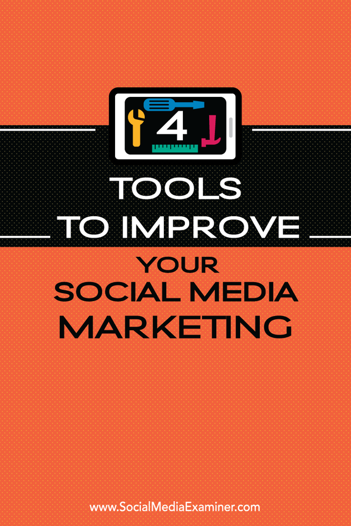 4 nástroje na zlepšenie marketingu v sociálnych sieťach